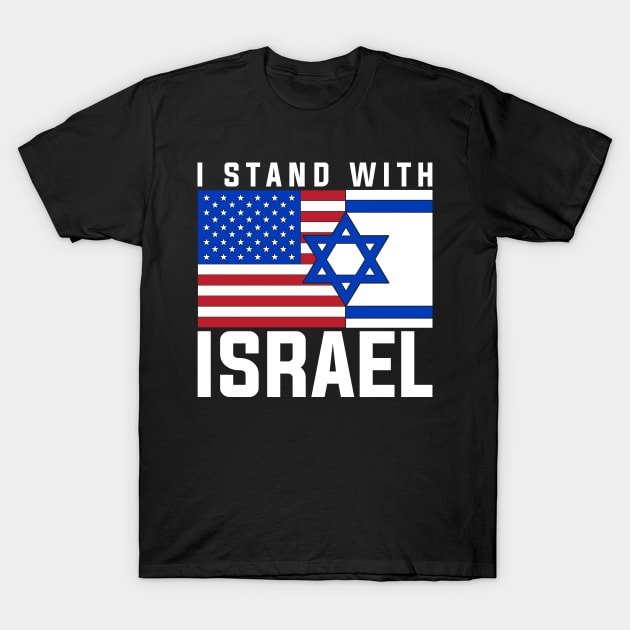 I Stand With Israel T-Shirt by shirtsyoulike